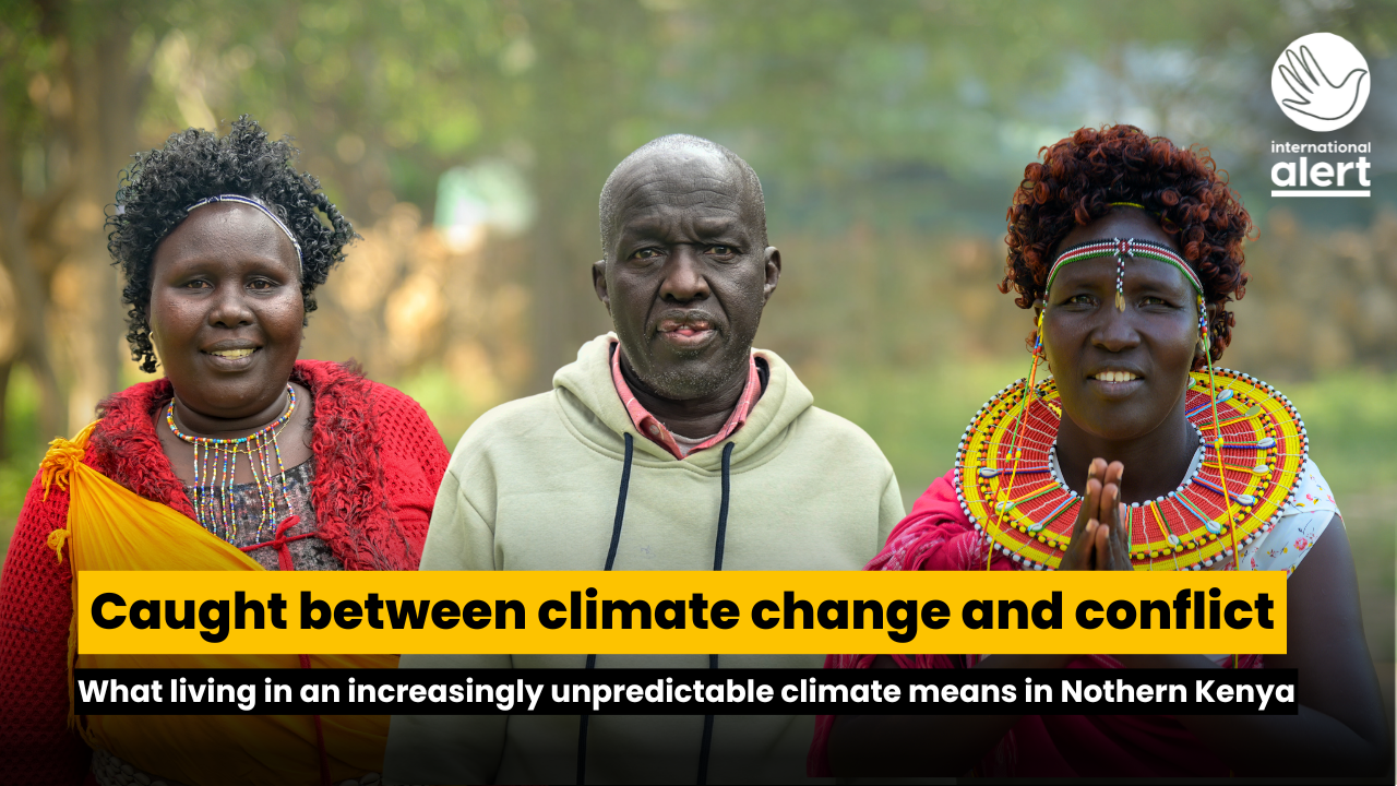 residents of Kenya's West Pokot communities. the text reads: Caught between climate change and conflict - What living in an increasingly unpredictable cliamte means in Northern Kenya